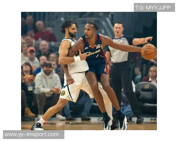 米切尔盛赞泰森防守出色穆雷下半场仅得6分表现令人失望